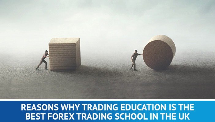 Powody, dla których Trading Education jest najlepszą szkołą handlu na rynku Forex w Wielkiej Brytanii